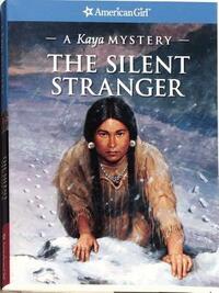 The Silent Stranger: A Kaya Mystery by Janet Beeler Shaw