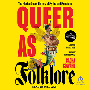 Queer as Folklore by Sacha Coward