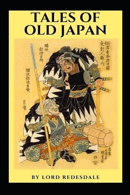 Tales of Old Japan "Annotated" Collectible by Lord Redesdale