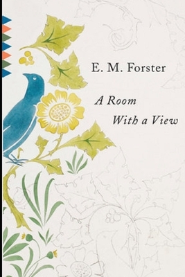 A Fiction Story A Room with a View by E. M. Forster Annotated Edition by E.M. Forster