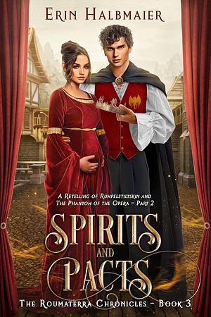 Spirits and Pacts by Erin Halbmaier