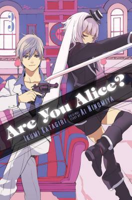 Are You Alice?, Vol. 3 by Ikumi Katagiri