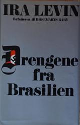 Drengene fra Brasilien by Ira Levin