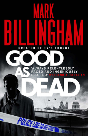 Good As Dead by Mark Billingham