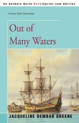 Out of Many Waters by Jacqueline Dembar Greene