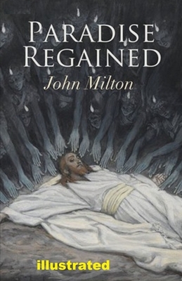 Paradise Regained illustrated by John Milton