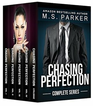 Chasing Perfection: Complete Series by M.S. Parker