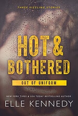 Hot & Bothered by Elle Kennedy
