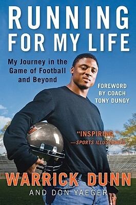 Running for My Life: My Journey in the Game of Football and Beyond by Don Yaeger, Warrick Dunn