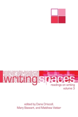 Writing Spaces: Readings on Writing Volume 3 by 