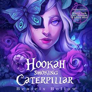 Hookah Smoking Caterpillar by Beatrix Hollow