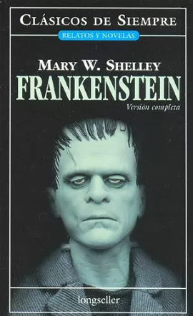 Frankenstein  by Mary Shelley