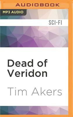 Dead of Veridon by Tim Akers