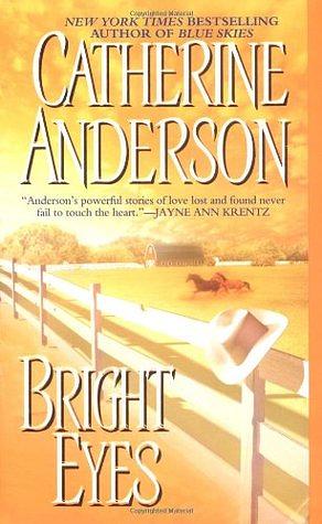 Bright Eyes by Catherine Anderson