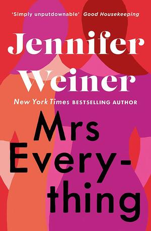 Mrs Everything by Jennifer Weiner