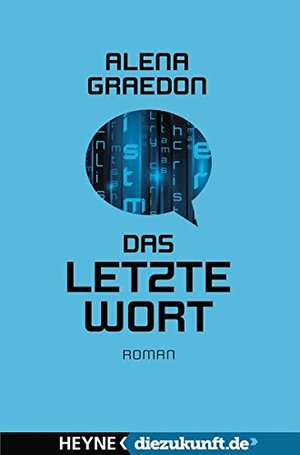 Das letzte Wort by Alena Graedon