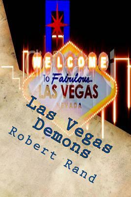 Las Vegas Demons by Robert Rand