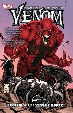 Venom: Toxin With a Vengeance! by Cullen Bunn, Declan Shalvey, Lee Loughridge, Joe Caramagna