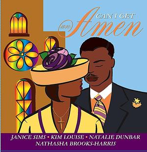 Can I Get An Amen by Nathasha Brooks-Harris, Natalie Dunbar, Kim Louise