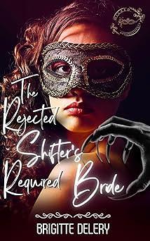 The Rejected Shifter's Required Bride by Brigitte Delery