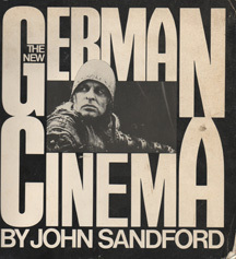 The New German Cinema by John Sandford