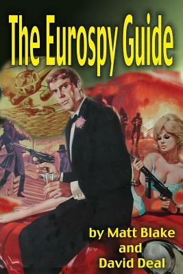 Eurospy Guide by David Deal, Matt Blake