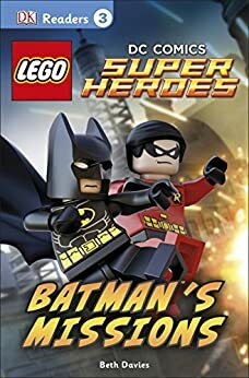 LEGO® DC Comics Super Heroes: Batman's Missions by Beth Davies