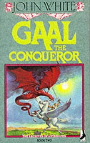 Gaal The Conqueror by John White