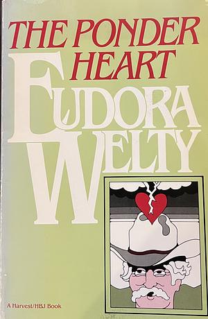 The Ponder Heart by Eudora Welty