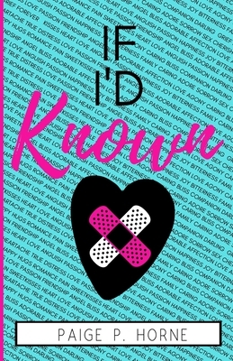 If I'd Known by Paige P. Horne