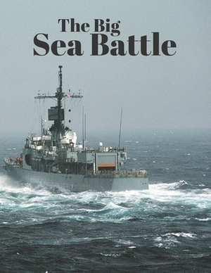 The Big Sea Battle: Classic Battleship Paper Game Grid 2020 by Goodman