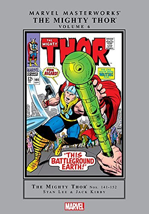 Marvel Masterworks: The Mighty Thor, Vol. 6 by Mark Evanier, Jack Kirby, Vin Colletta, Stan Lee