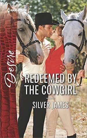 Redeemed by the Cowgirl by Silver James