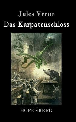 Das Karpatenschloss by Jules Verne