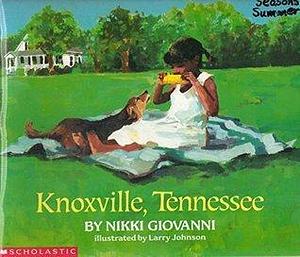 knoxville, Tennessee by Nikki Giovanni, Nikki Giovanni