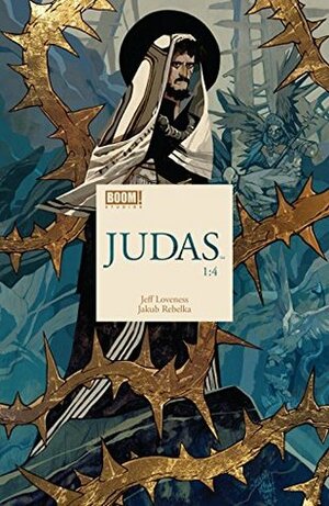 Judas #1 by Jakub Rebelka, Jeff Loveness