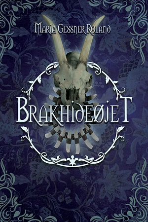 Brakhideøjet - bind 2 by Maria Gessner Roland