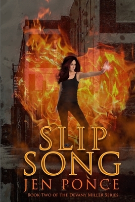 Slip Song by Jen Ponce