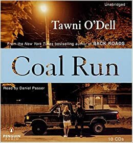 Coal Run Compact Discs Unabridged Edition by Tawni O'Dell