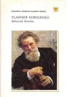 Selected Stories  by Vladimir Galaktionovich Korolenko
