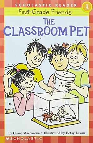 The Classroom Pet by Grace Maccarone