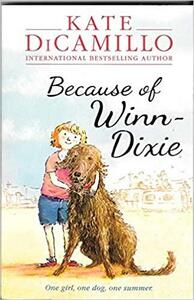 Because of Winn-Dixie by Kate DiCamillo