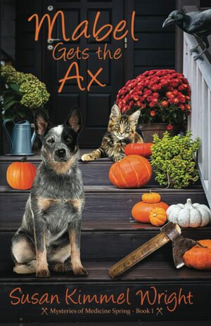 Mabel Gets the Ax by Susan Kimmel Wright
