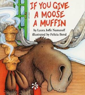If You Give a Moose a Muffin Big Book by Laura Joffe Numeroff