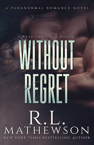 Without Regret by R.L. Mathewson