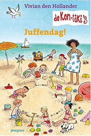 Juffendag! by Vivian den Hollander, Gertie Jaquet