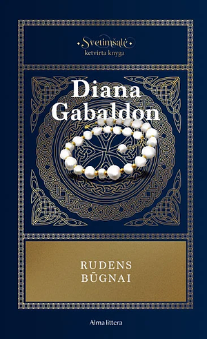 Svetimšalė. Rudens būgnai. Ketvirta knyga by Diana Gabaldon