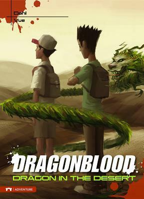 Dragonblood: Dragon in the Desert by Michael Dahl