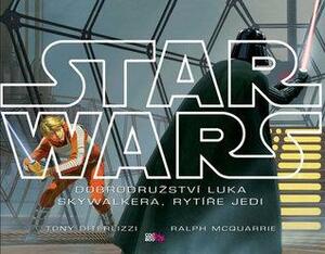 Star Wars : dobrodružství Luka Skywalkera, rytíře Jedi by Tony DiTerlizzi