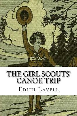 The Girl Scouts' Canoe Trip by Edith Lavell